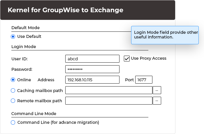 Under the Login Mode field provide other useful information as shown in the image