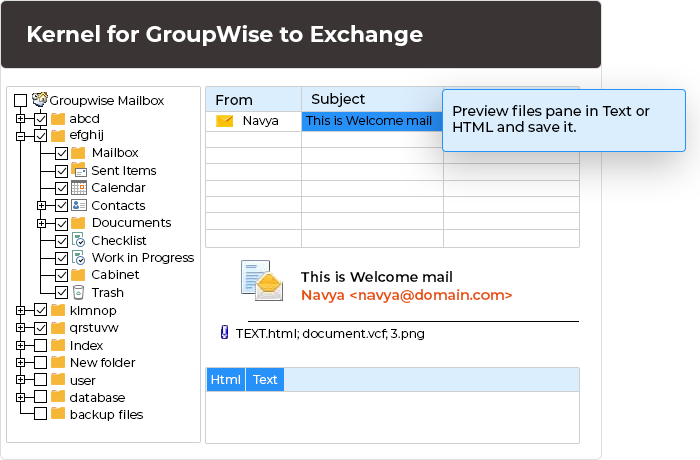 In this step, select the mailbox preview files pane in Text or HTML and save it in PST format or in the Exchange Server mode