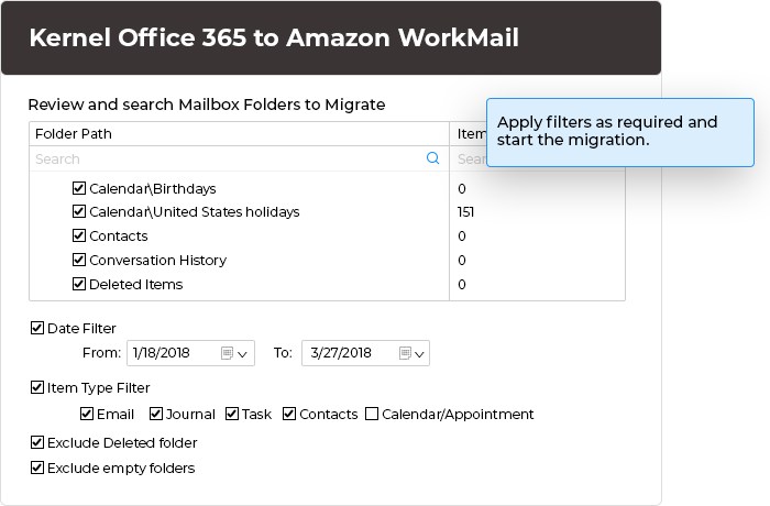 Apply filters as required and start the migration