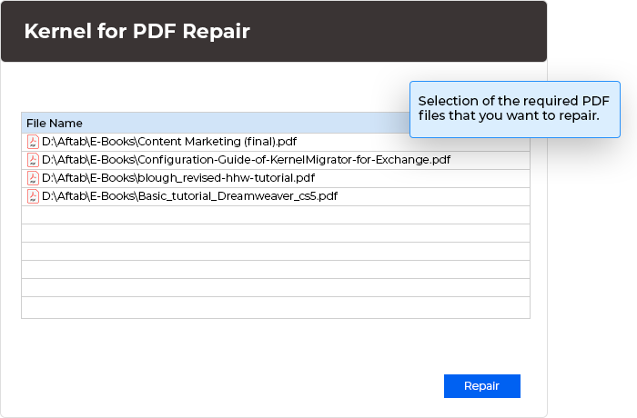 In this step, you would require to make selection of the required PDF files that you want to repair.