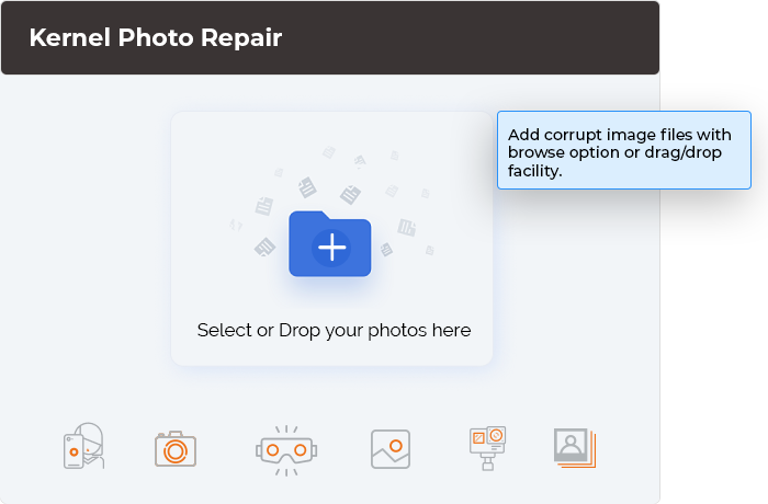 Add any number of corrupt image files with browse option or drag/drop facility.