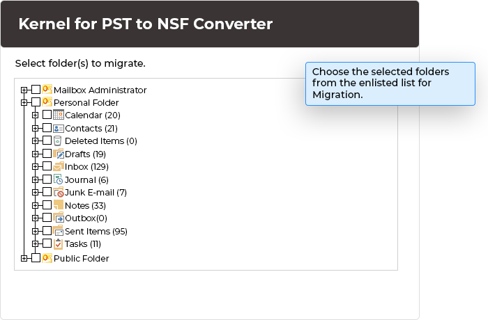 Choose the selected folders from the enlisted list for Migration.