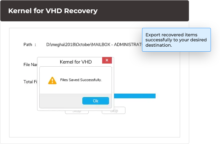 Export recovered items successfully to your desired destination.