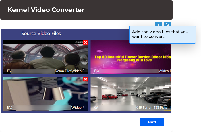 In this “Add the video files that you want to convert.