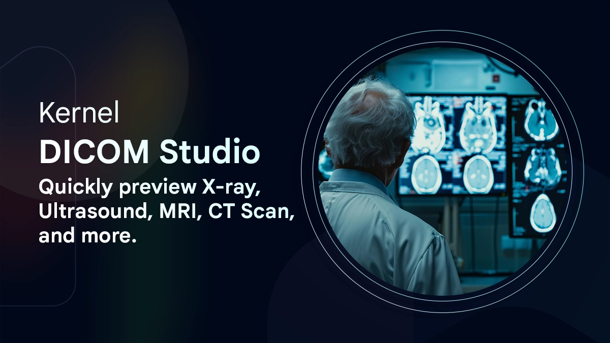 Kernel DICOM Studio | Free DICOM Viewer Software