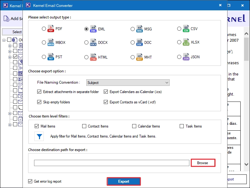 Click on export after selecting the location where you want to save the emails after conversion
