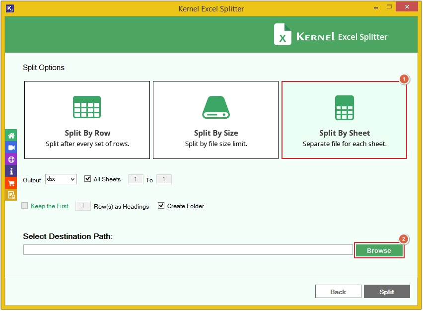 Select split by sheets apply filters and click browse