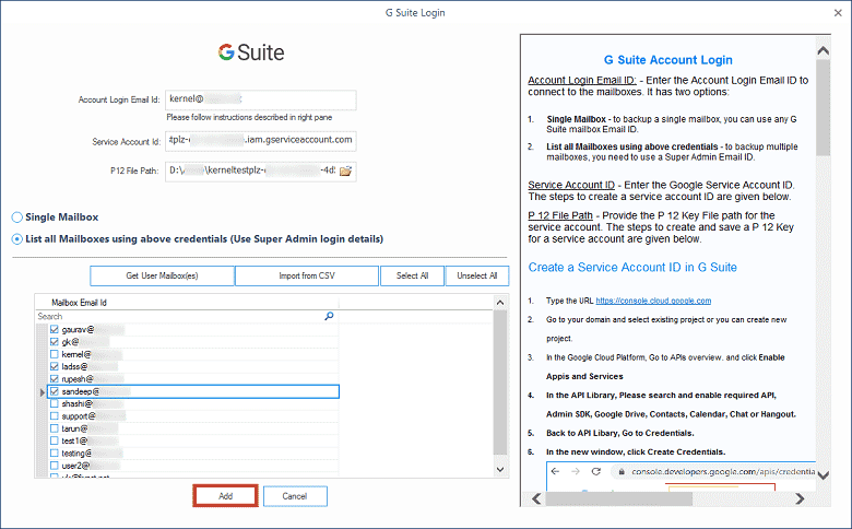 Add all the user mailboxes created with the Super Administrator account