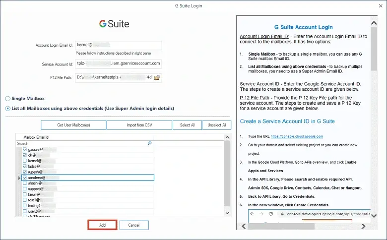 Add all the user mailboxes created with the Super Administrator account