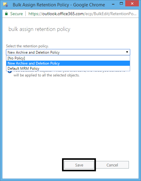 Select your created retention policy from the drop-down list
