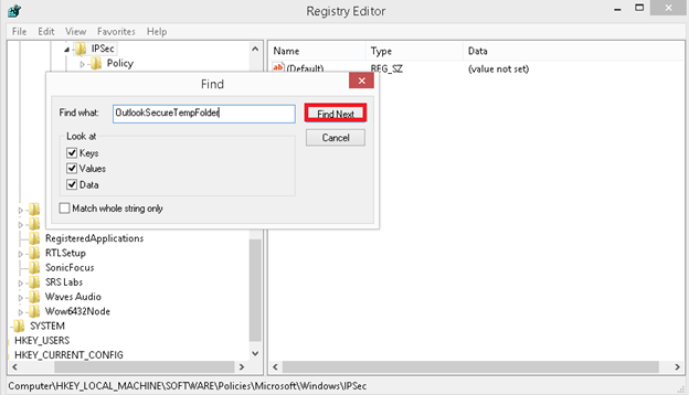 Type OutlookSecureTempFolder in the Find dialog box