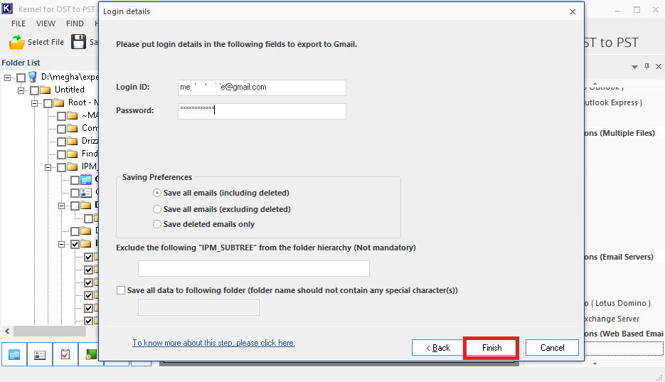 Add the destination Gmail account login credentials – User name and the password.