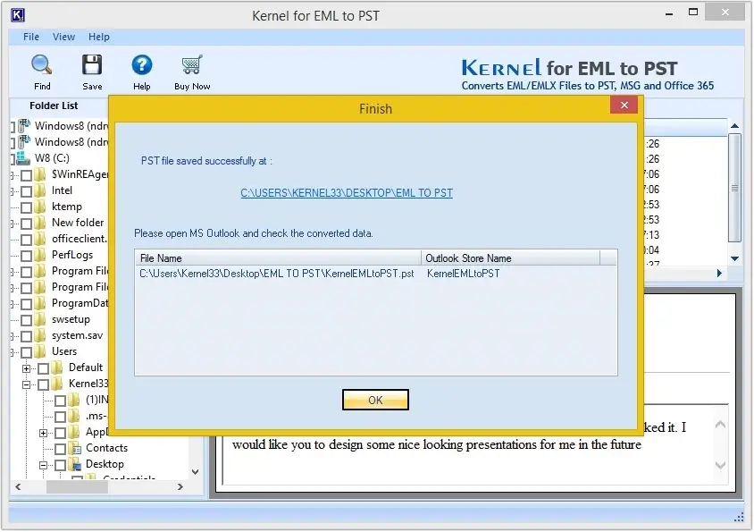 The software will convert all the EML files into PST