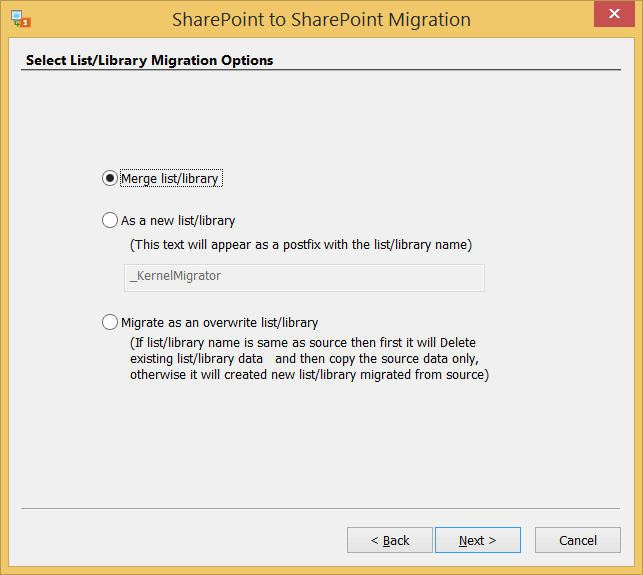 Choose the desired option for migration. Then click Next