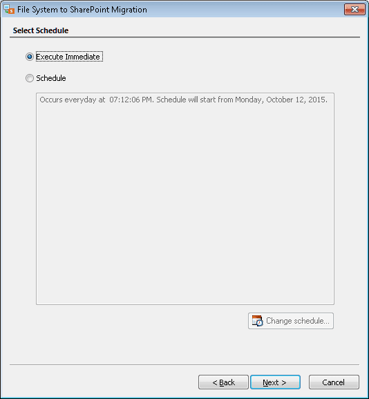 select whether you want to execute the process immediately or Schedule it