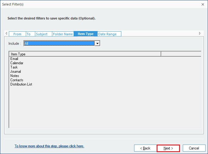 Apply filter option like From, To, Subject, Folder Name, Item Type