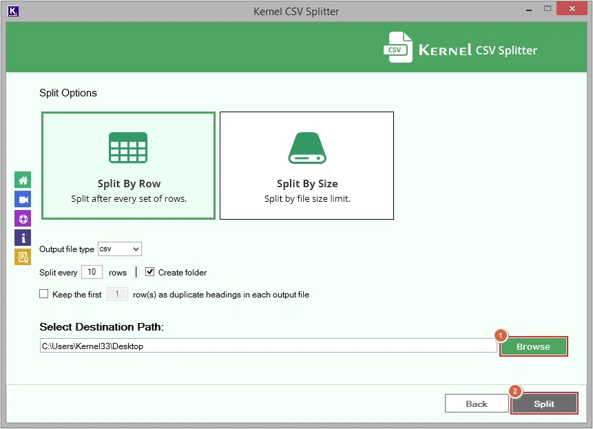 click browse then split