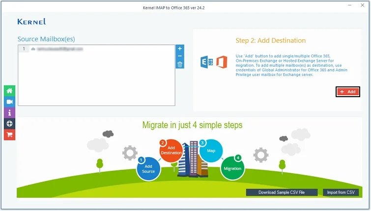 Click on Add button in destination pane