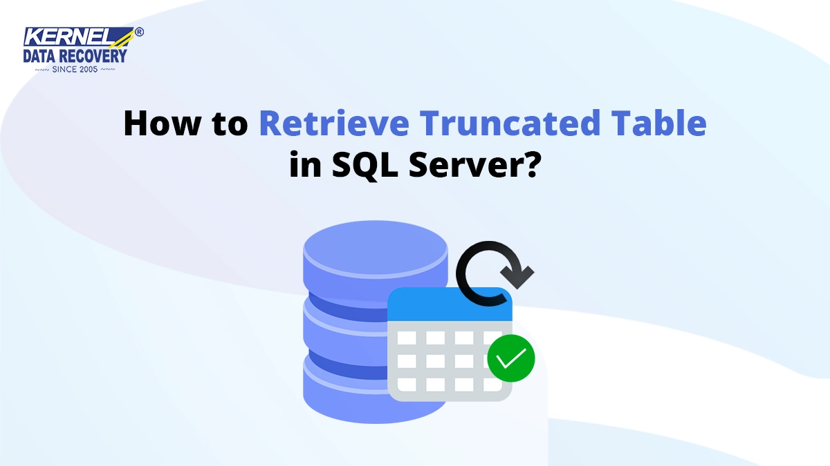 How to Retrieve Truncated Table in SQL Server?