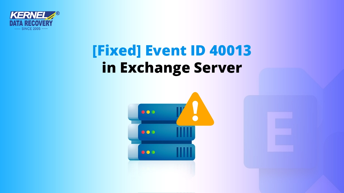 [Fixed] Event ID 40013 in Exchange Server