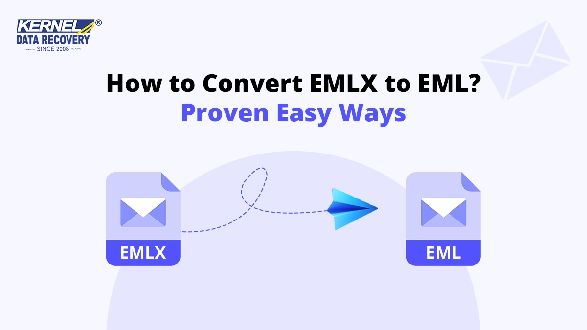 How to Convert EMLX to EML? Proven Easy Ways