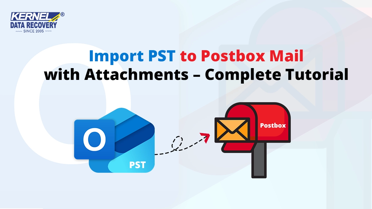 Import PST to Postbox Mail with Attachments – Complete Tutorial