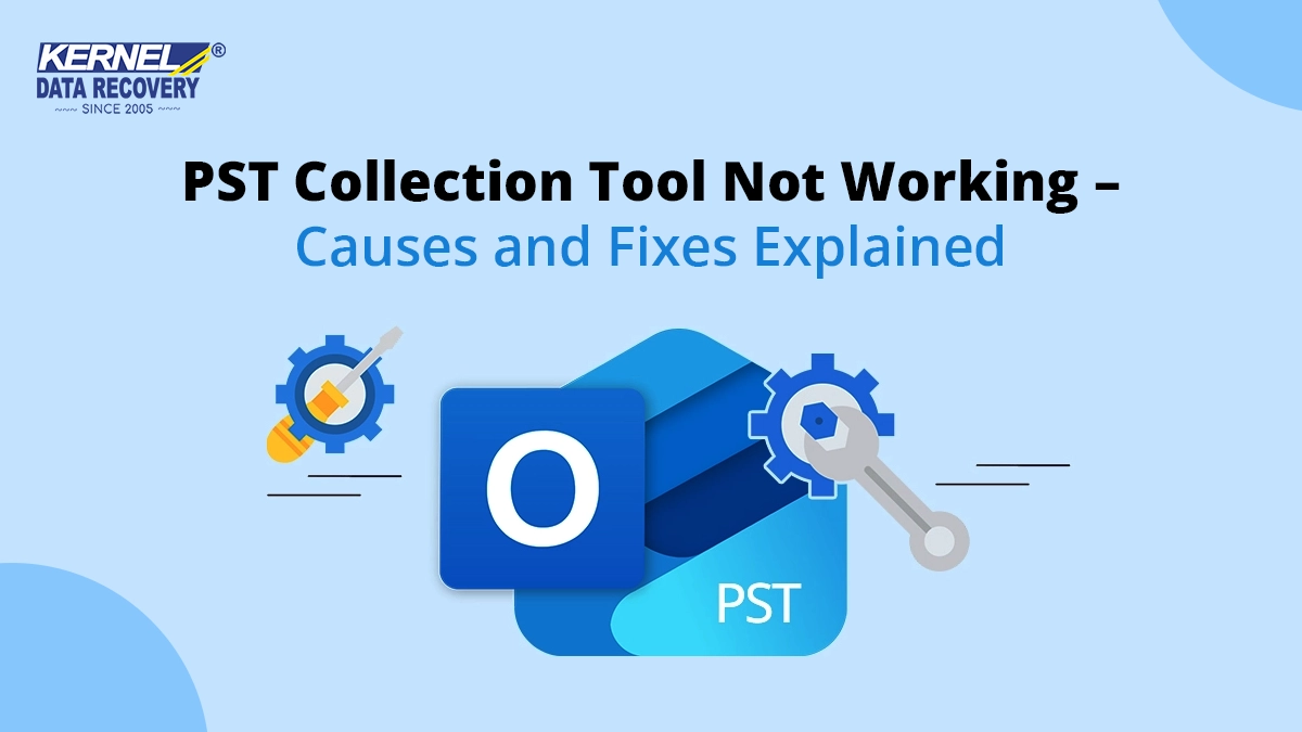 PST Collection Tool Not Working – Causes and Fixes Explained